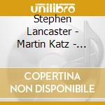 Stephen Lancaster - Martin Katz - Le Menu Des Melodies cd musicale di Stephen Lancaster