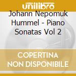 Johann Nepomuk Hummel - Piano Sonatas Vol 2 cd