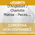 D'Anglebert / Charlotte Mattax - Pieces De Clavecin cd