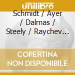 Schmidt / Ayer / Dalmas / Steely / Raychev - Schmidt: Quintet In A Major For Piano Left-Hand cd