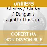 Charles / Clarke / Dungan / Lagraff / Hudson - Incline Thine Ear & Other Sacred Songs cd