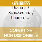 Brahms / Schickedanz / Iinuma - Complete Works Violin & Piano cd musicale