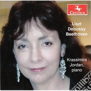Krassimira Jordan - Liszt, Debussy, Beethoven cd musicale di Krassimira Jordan