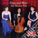 Boston Trio (The): Elegy And Blues