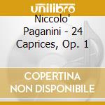 Niccolo' Paganini - 24 Caprices, Op. 1 cd