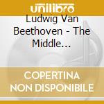 Ludwig Van Beethoven - The Middle Quartets (3 Cd) cd musicale di Ludwig Van Beethoven