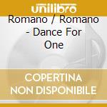 Romano / Romano - Dance For One cd