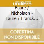 Faure / Nicholson - Faure / Franck / Ravel / Poulenc cd