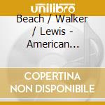 Beach / Walker / Lewis - American Chamber Works For Flute cd