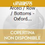 Arceci / Row / Bottoms - Oxford Sessions cd