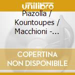 Piazolla / Kountoupes / Macchioni - Piazzolla Da Camera cd