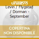 Levin / Flygstad / Dorman - September cd
