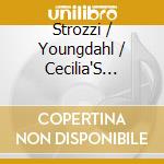 Strozzi / Youngdahl / Cecilia'S Circle - Peace In Her Mouth cd