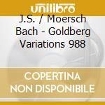 J.S. / Moersch Bach - Goldberg Variations 988 cd musicale