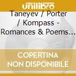 Taneyev / Porter / Kompass - Romances & Poems (2 Cd) cd