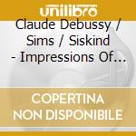 Claude Debussy / Sims / Siskind - Impressions Of Claude Debussy cd