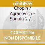 Chopin / Agranovich - Sonata 2 / 35 cd