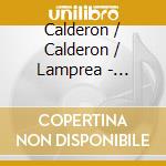 Calderon / Calderon / Lamprea - Becoming A Landscape cd musicale