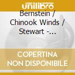 Bernstein / Chinook Winds / Stewart - Chinook Winds cd musicale