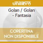 Golan / Golan - Fantasia cd