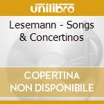 Lesemann - Songs & Concertinos cd musicale