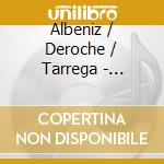 Albeniz / Deroche / Tarrega - Serenata Espanola cd
