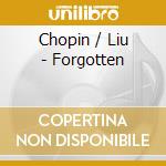 Chopin / Liu - Forgotten cd