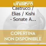 Castrucci / Elias / Kishi - Sonate A Violino E Violone (2 Cd) cd