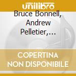 Bruce Bonnell, Andrew Pelletier, Peter Green - It'S About Time! cd