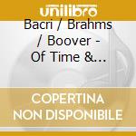 Bacri / Brahms / Boover - Of Time & Love cd