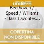 Beethoven / Speed / Williams - Bass Favorites & Transcription cd