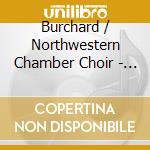 Burchard / Northwestern Chamber Choir - Silver Swan cd