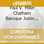 Paul V. Miller Chatham Baroque Justin Wallace - Fuchs Gotz & Heinichen: The Undiscovered Viola D'amore cd musicale