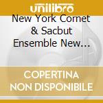 New York Cornet & Sacbut Ensemble New York Consort Of Viols Huntingdon Trio Christopher Adler August Wenzinger Hannelore Mueller Robert Conant Srdjan cd musicale