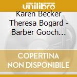 Karen Becker Theresa Bogard - Barber Gooch Larsen Sherr & Walker: American Landscapes cd musicale
