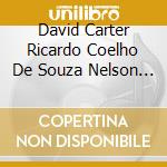 David Carter Ricardo Coelho De Souza Nelson Gonzalez Barreto Ilka Lopez Diana Figueroa German Dmitriev Lera Matveeva Elisey Vasiliev Nicole Samara Ort cd