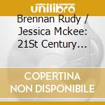 Brennan Rudy / Jessica Mckee: 21St Century American Trumpet Sonatas cd