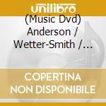 (Music Dvd) Anderson / Wetter-Smith / North Carolina Camerata - Iceblink cd