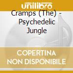 Cramps (The) - Psychedelic Jungle cd