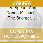 Lee Spears And Donna Michael - The Brighter Side Of Night cd