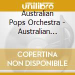 Australian Pops Orchestra - Australian Pops Orchestra cd musicale di Australian Pops Orchestra