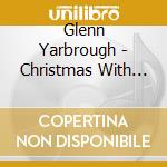 Glenn Yarbrough - Christmas With Glenn Yarbrough cd