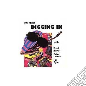 Phil Miller - Diggingin cd musicale di Miller Phil