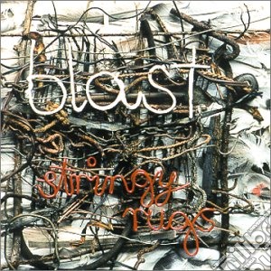 Blast - Stringy Rugs cd musicale di Blast