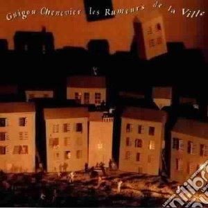 Guigou Chenevier - Rumours Of The City cd musicale di Chenevier Cuigou