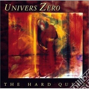 Univers Zero - Hard Quest cd musicale di Zero Univers