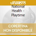 National Health - Playtime cd