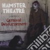 Hamster Theatre - Carnival Detournement cd