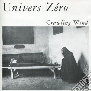 Univers Zero - Crawling Wind cd musicale di Zero Univers