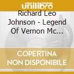 Richard Leo Johnson - Legend Of Vernon Mc Alister